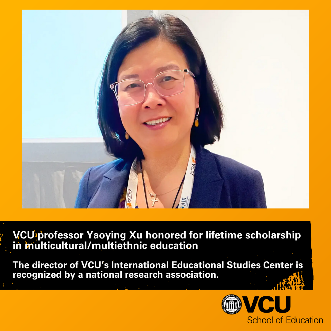 VCU professor Yaoying Xu honored for lifetime scholarship in multicultural/multiethnic education
