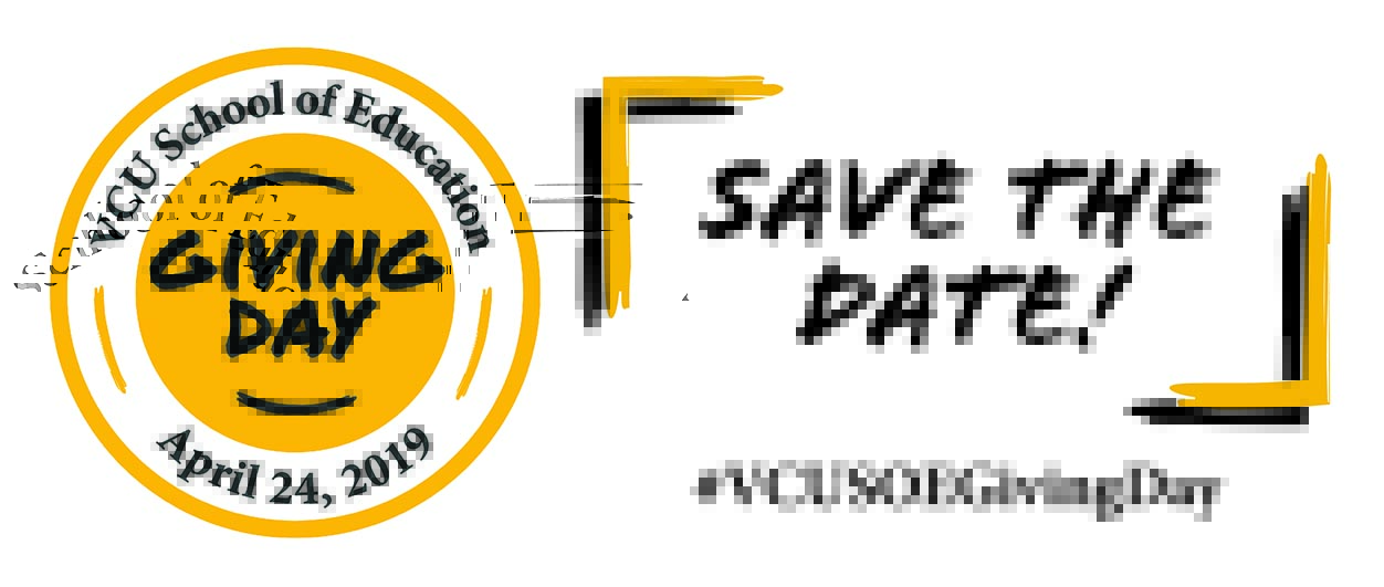VCU School of Education Giving Day Save the Date Graphic, for April 24, 2019 with the hashtag #VCUSOEGivingDay.