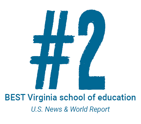 Ranked #2 BEST School of Education in Virginia by U.S. News and World Report